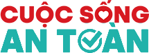 CUỘC SỐNG AN TOÀN - CẨM NANG CỦA BẠN