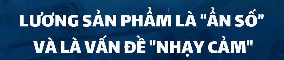 Hiểu về lương sản phẩm để thương lượng cải thiện lương cho NLĐ Hiểu về lương sản phẩm để thương lượng cải thiện lương cho NLĐ