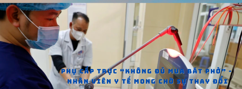 Chế độ giờ trực “không đủ mua bát phở” - nhân viên y tế mong chờ sự thay đổi Chế độ giờ trực “không đủ mua bát phở” - nhân viên y tế mong chờ sự thay đổi