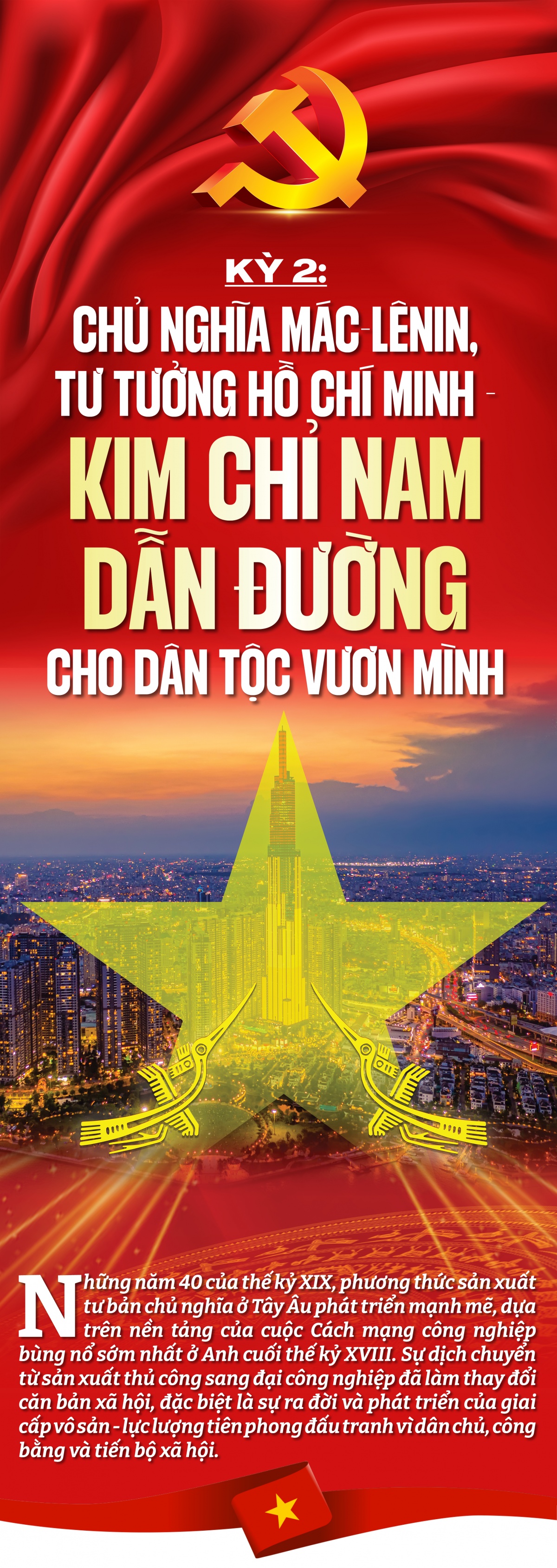 Kỳ 2: Chủ nghĩa Mác-Lênin, tư tưởng Hồ Chí Minh - kim chỉ nam dẫn đường cho dân tộc vươn mình