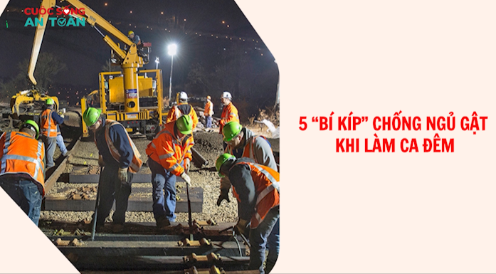 5 "bí kíp" chống ngủ gật khi làm ca đêm