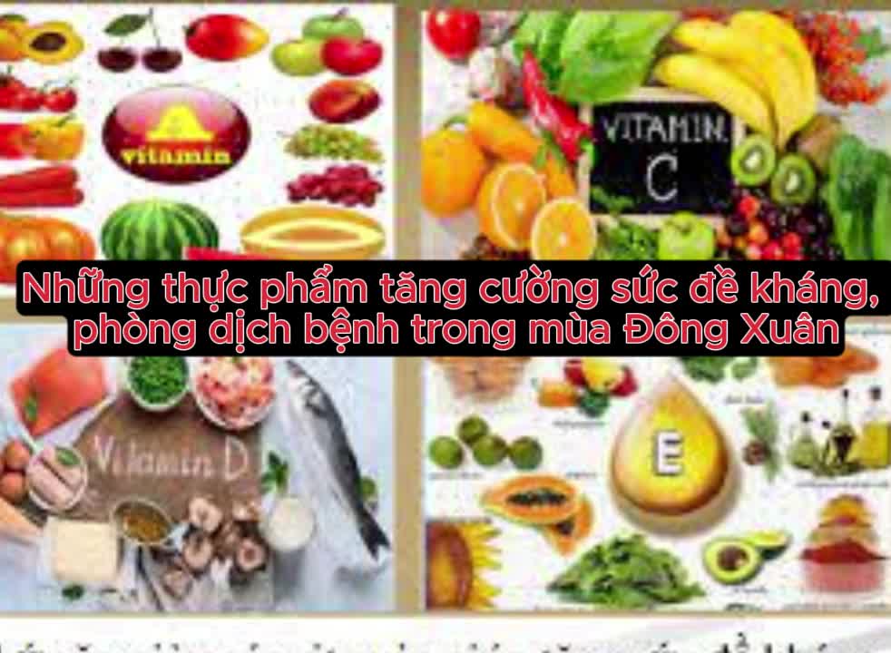 Những thực phẩm tăng cường sức đề kháng, phòng dịch bệnh trong mùa Đông Xuân
