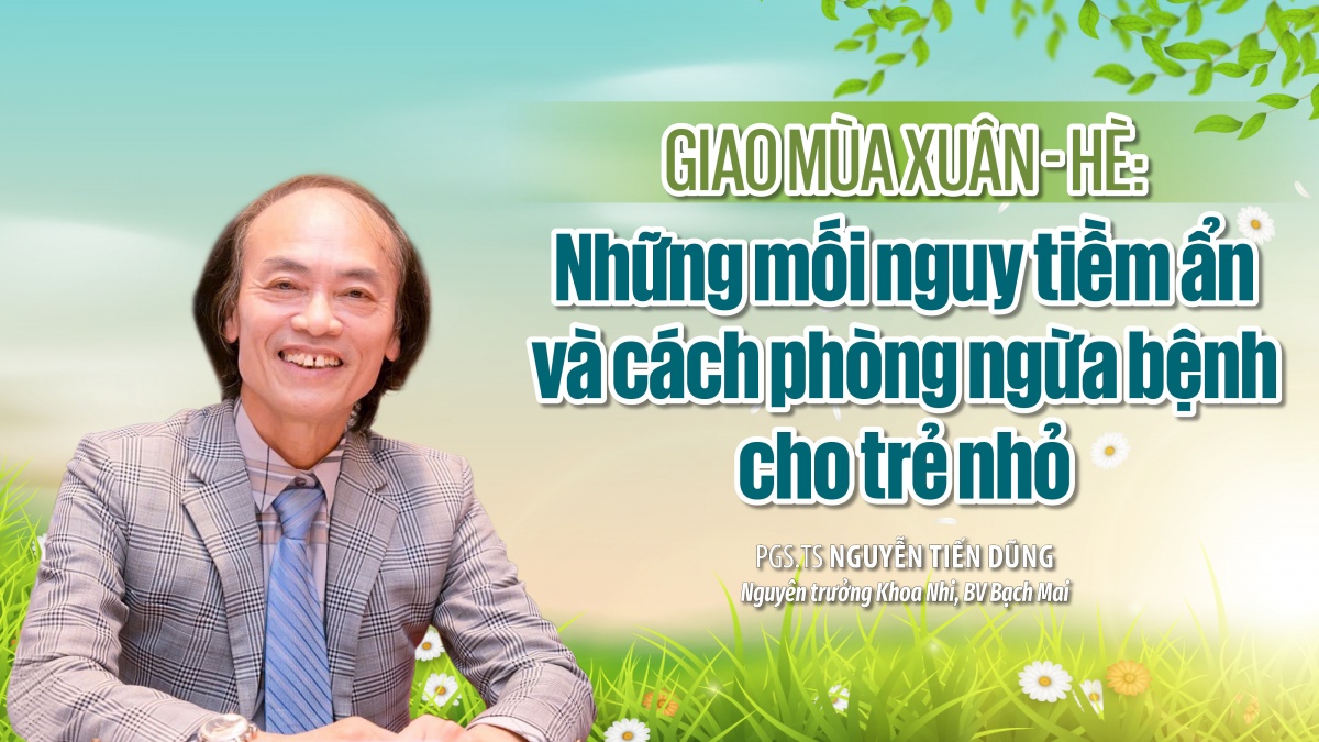 Chăm sóc sức khỏe trẻ nhỏ thời điểm giao mùa Xuân - Hè